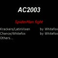 Timduru AC2003 07 SpiderManFight Tony LatinVixen Chance Others xvid vorbis